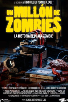 Un millón de zombies: La historia de Plaga Zombie (2022) poster