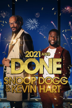 2021 and Done with Snoop Dogg & Kevin Hart (2021) poster
