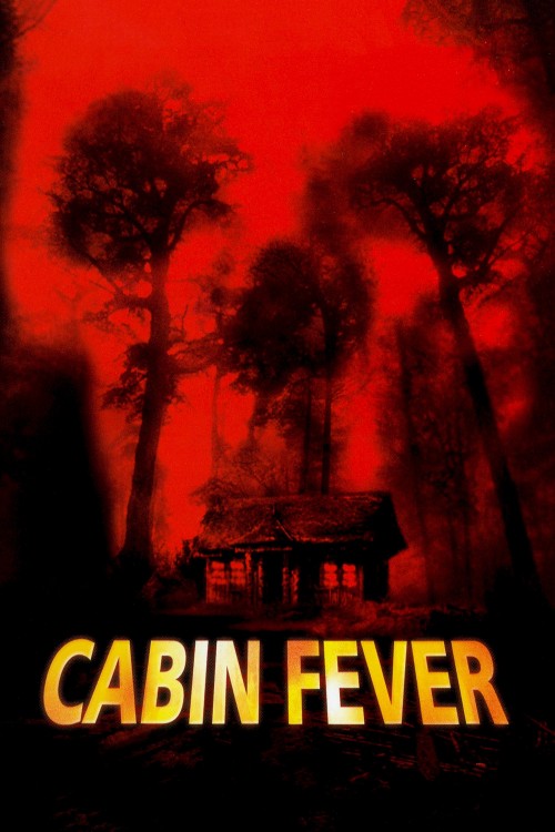 Cabin Fever (2002) poster