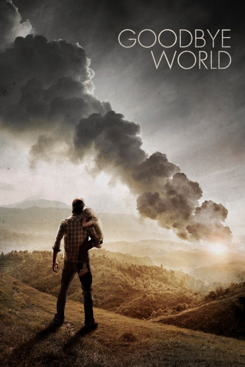 Goodbye World (2013) poster