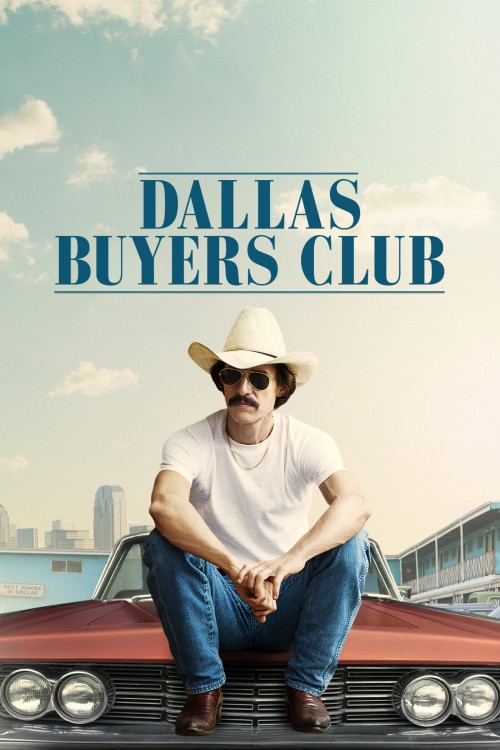 Dallas Buyers Club (2013) poster