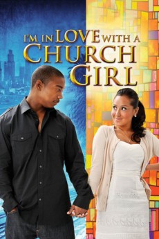 I'm in Love with a Church Girl (2013) poster