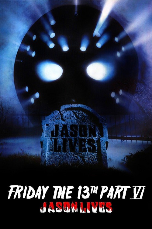 Jason Lives: Friday the 13th Part VI (1986) poster