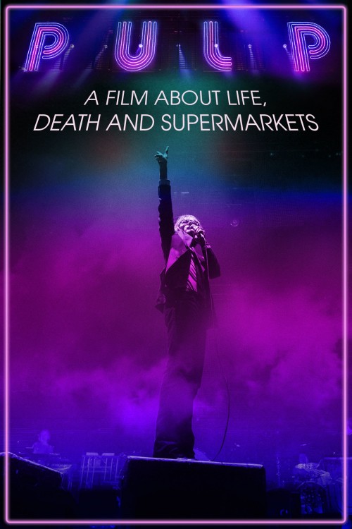 Pulp: A Film About Life, Death and Supermarkets (2014) poster