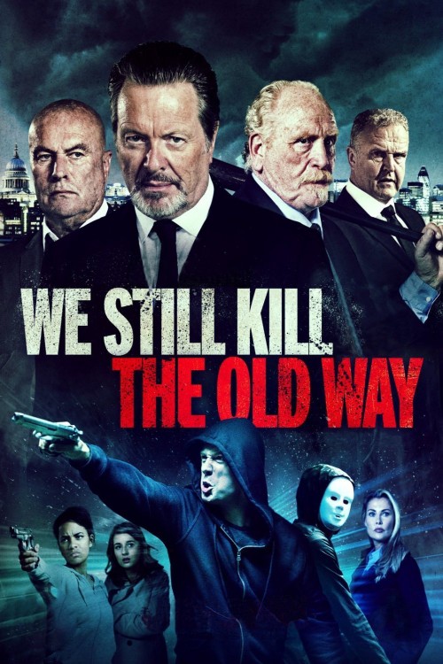 We Still Kill the Old Way (2014) poster