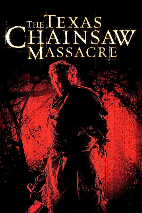 The Texas Chainsaw Massacre (2003) poster