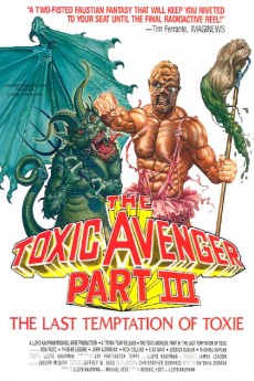 The Toxic Avenger Part III: The Last Temptation of Toxie (1989) poster