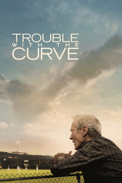Trouble with the Curve (2012) poster