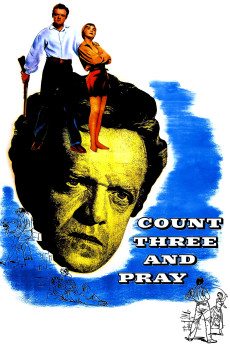 Count Three and Pray (1955) poster