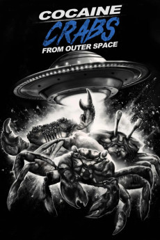 Cocaine Crabs from Outer Space (2022) poster