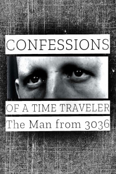 Confessions of a Time Traveler - The Man from 3036 (2020) poster