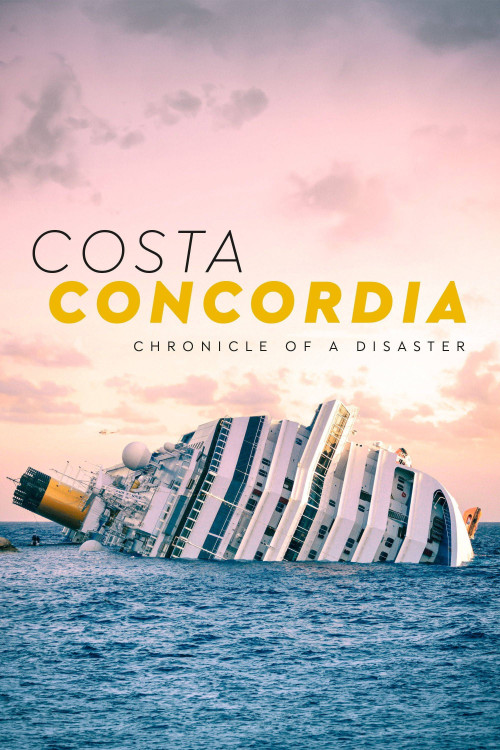 Costa Concordia - Chronik einer Katastrophe (2021) poster