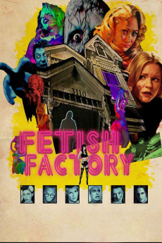 Fetish Factory (2017) poster