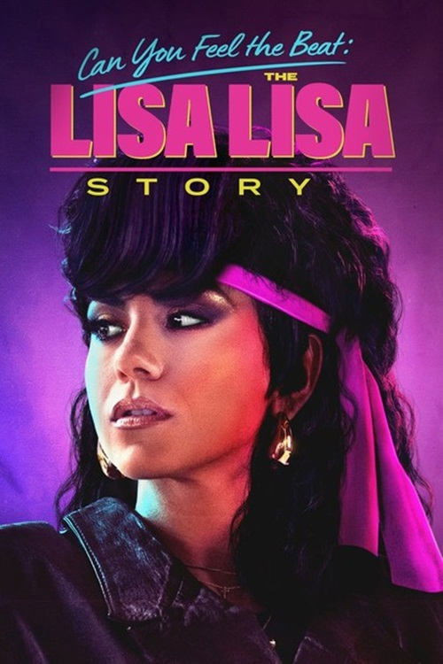 Can You Feel the Beat: The Lisa Lisa Story (2025) poster