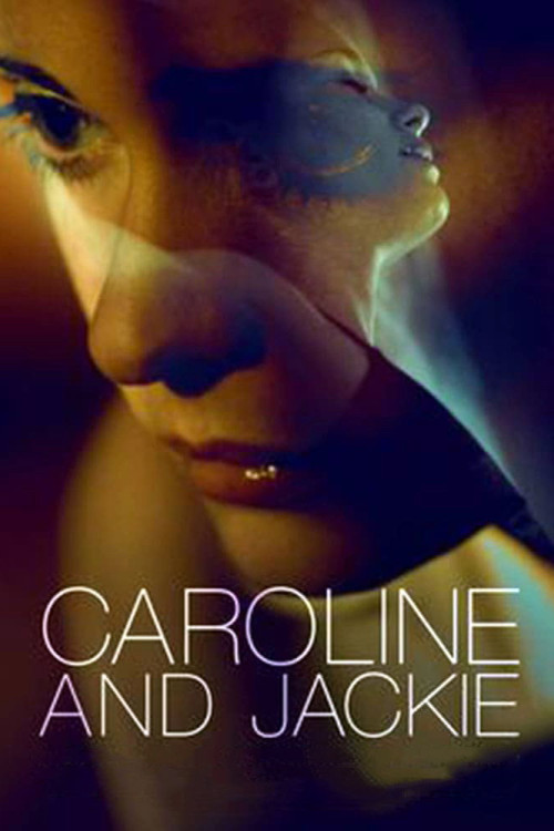 Caroline and Jackie (2012) poster