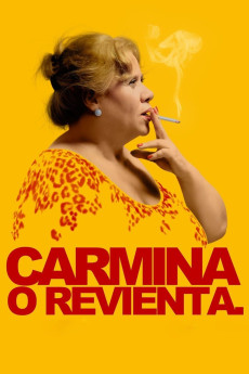 Carmina o revienta (2012) poster