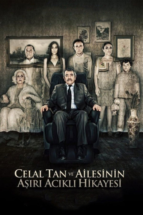 Celal Tan ve Ailesinin Asiri Acikli Hikayesi (2011) poster