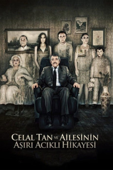 Celal Tan ve Ailesinin Asiri Acikli Hikayesi (2011) poster