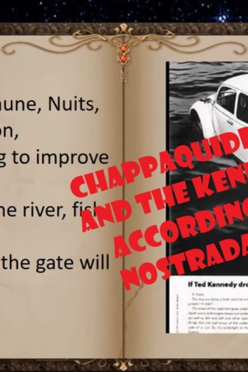 Chappaquiddick, JFK and RFK according to Nostradamus (2018) poster