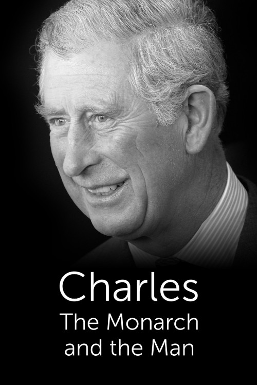 Charles: The Monarch and the Man (2022) poster