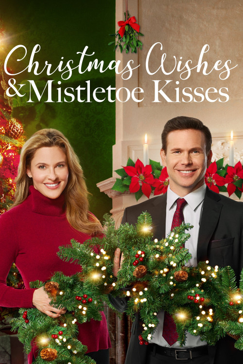 Christmas Wishes and Mistletoe Kisses (2019) poster