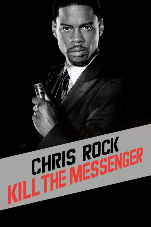 Chris Rock: Kill the Messenger - London, New York, Johannesburg (2008) poster