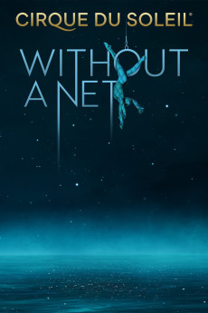 Cirque Du Soleil: Without a Net (2022) poster