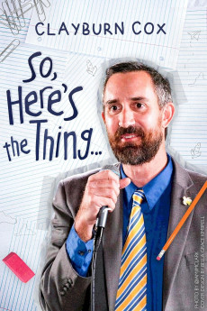 Clayburn Cox: So Here's the Thing (2025) poster