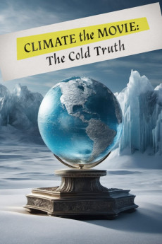Climate: The Movie (The Cold Truth) (2023) poster
