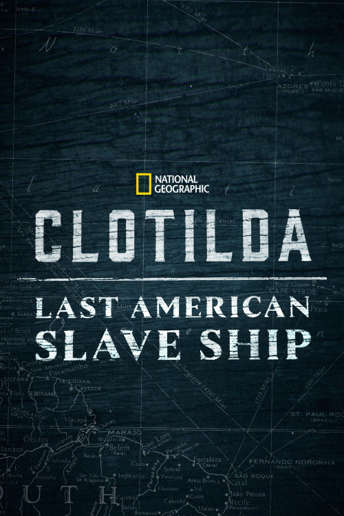 Clotilda: Last American Slave Ship (2022) poster