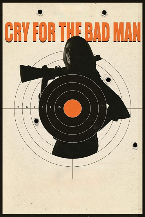 Cry for the Bad Man (2019) poster