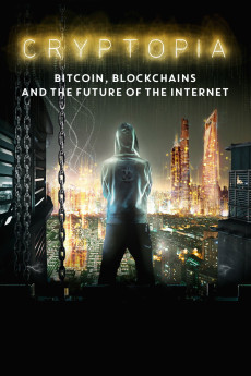 Cryptopia: Bitcoin, Blockchains and the Future of the Internet (2020) poster
