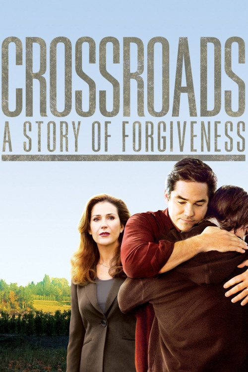 Crossroads: A Story of Forgiveness (2007) poster