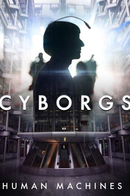 Cyborgs: Human Machines (2017) poster