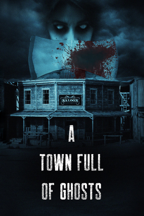 A Town Full of Ghosts (2022) poster