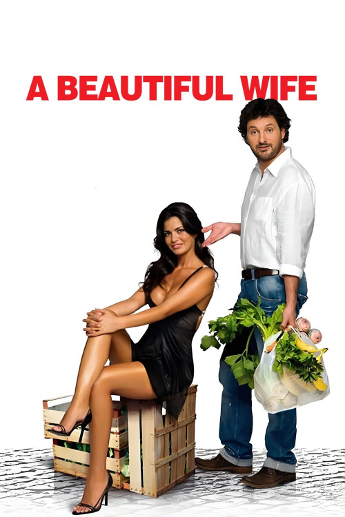 Una moglie bellissima (2007) poster