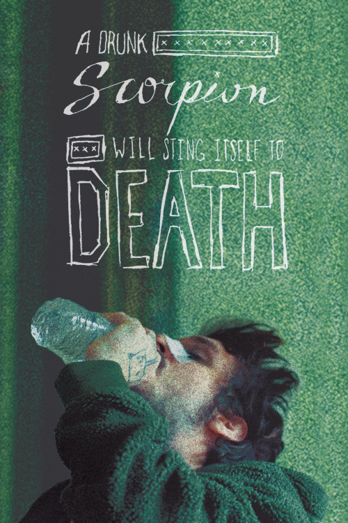 A Drunk Scorpion Will Sting Itself to Death (2020) poster