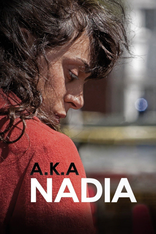 A.K.A Nadia (2015) poster