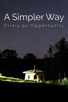 A Simpler Way: Crisis as Opportunity (2016) poster