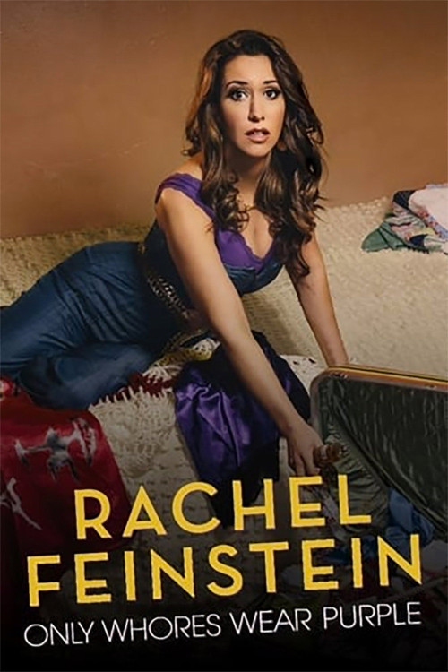 Amy Schumer Presents Rachel Feinstein: Only Whores Wear Purple (2016) poster