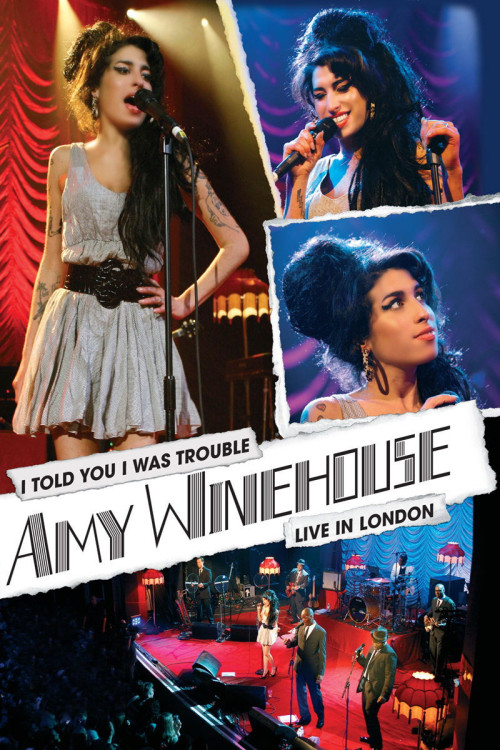 Amy Winehouse: I Told You I Was Trouble (Live in London) (2007) poster