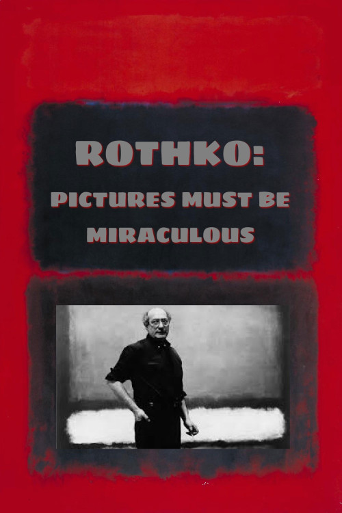 Rothko: Pictures Must Be Miraculous (2019) poster