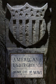 Americans Underground: Secret City of WWI (2017) poster