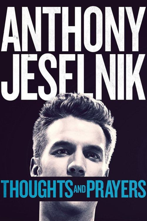 Anthony Jeselnik: Thoughts and Prayers (2015) poster