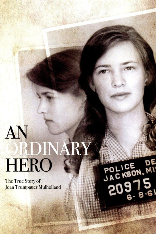 An Ordinary Hero: The True Story of Joan Trumpauer Mulholland (2013) poster