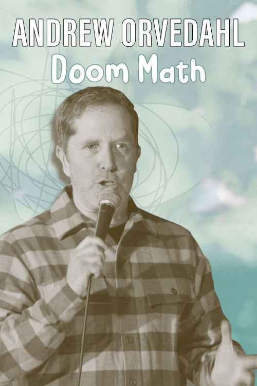 Andrew Orvedahl: Doom Math (2025) poster