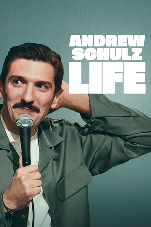 Andrew Schulz: Life (2025) poster
