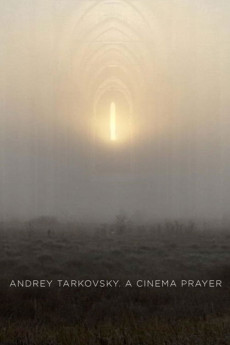 Andrei Tarkovsky. A Cinema Prayer (2019) poster