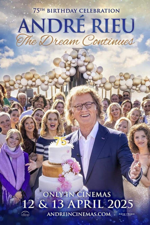 André Rieu's 75th Birthday Celebration: The Dream Continues (2025) poster