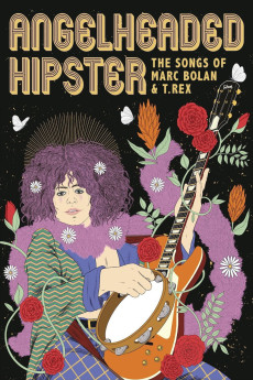 Angelheaded Hipster: The Songs of Marc Bolan & T. Rex (2022) poster